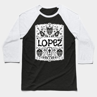 LOPEZ SURNAME GIFT IDEA Baseball T-Shirt